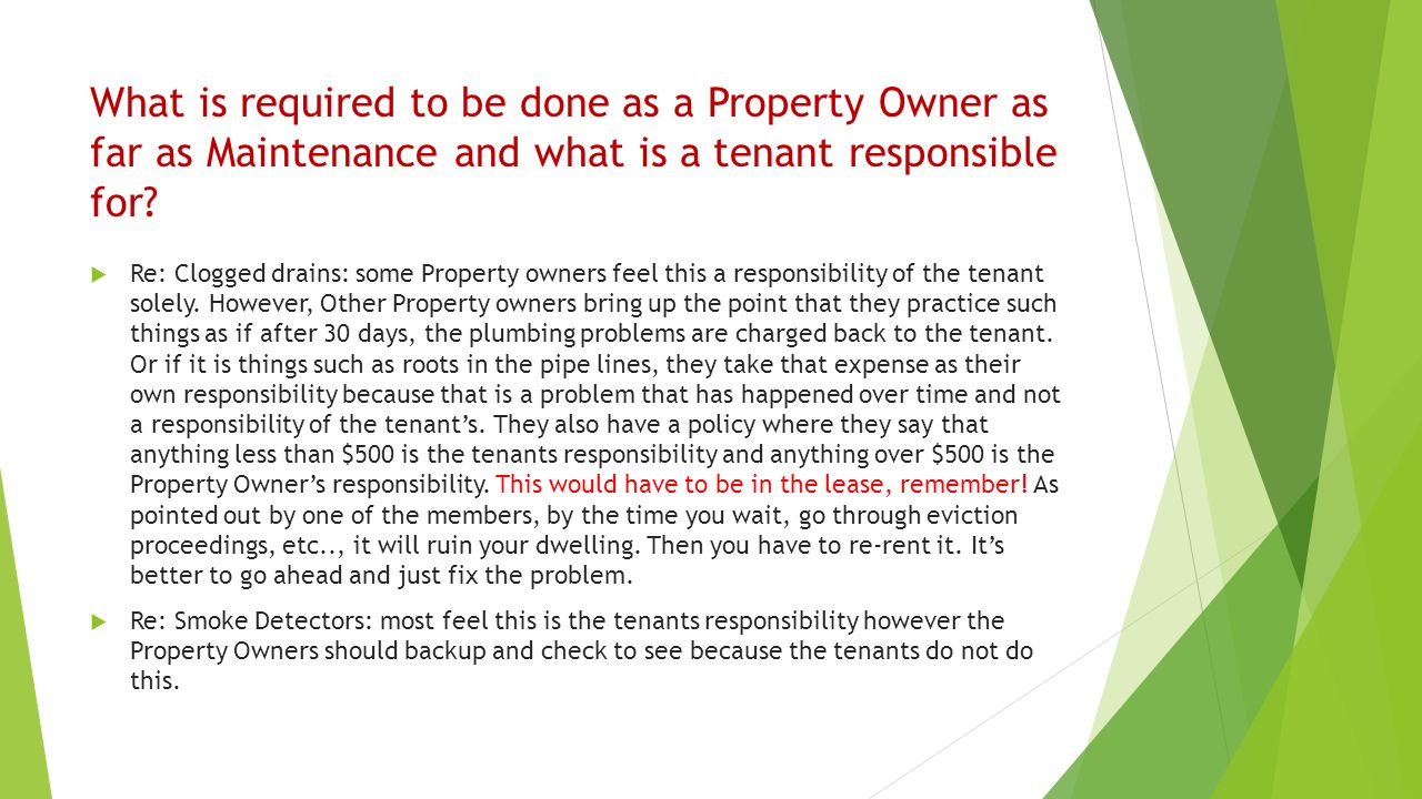 What is required to be done as a Property Owner as far as Maintenance and what is a tenant responsible for.