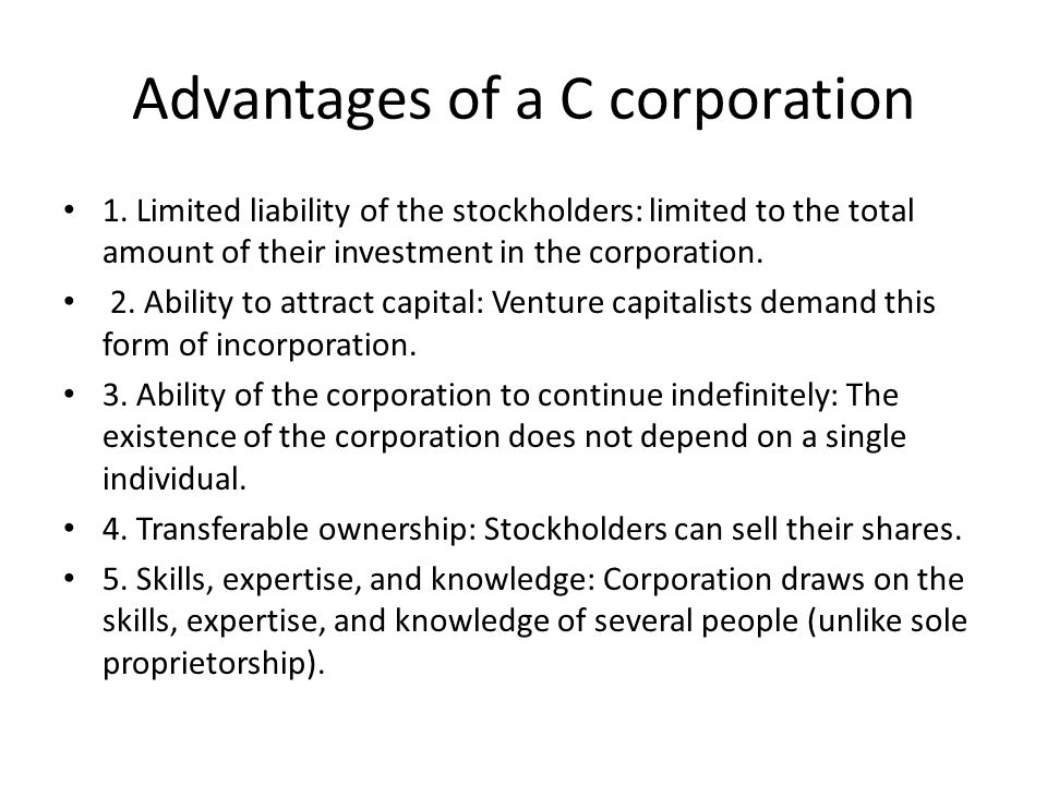 Advantages of a C corporation 1.