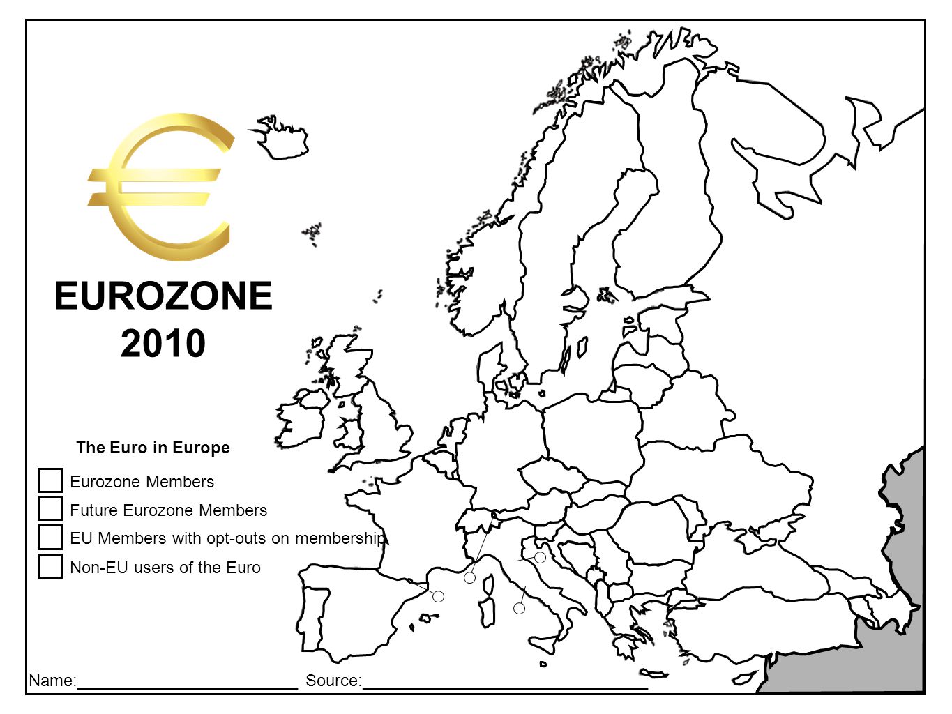 Name:________________________ Source:_______________________________ EUROZONE 2010 Eurozone Members Future Eurozone Members EU Members with opt-outs on membership Non-EU users of the Euro The Euro in Europe