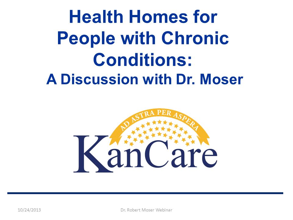 Health Homes for People with Chronic Conditions: A Discussion with Dr.