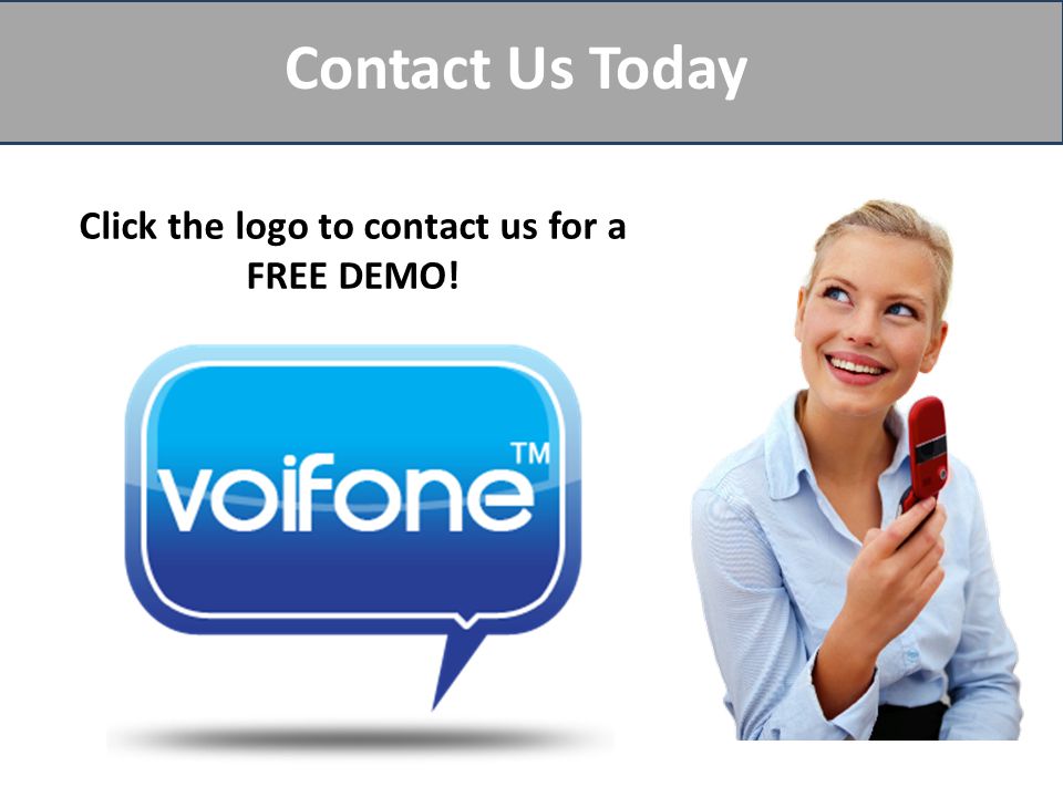 Contact Us Today Click the logo to contact us for a FREE DEMO!