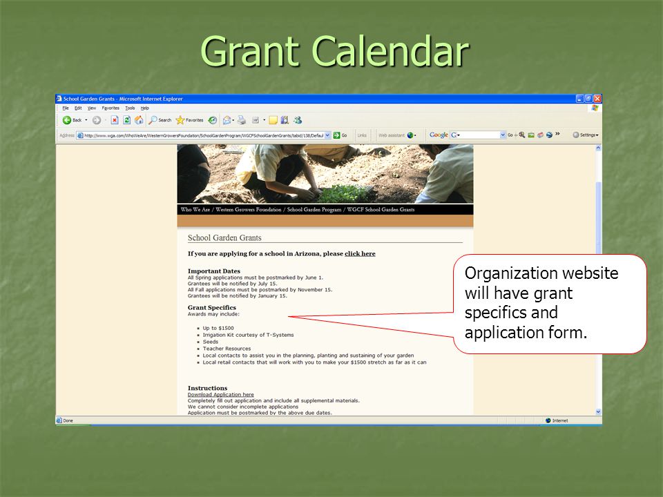 Grant Calendar Organization website will have grant specifics and application form.