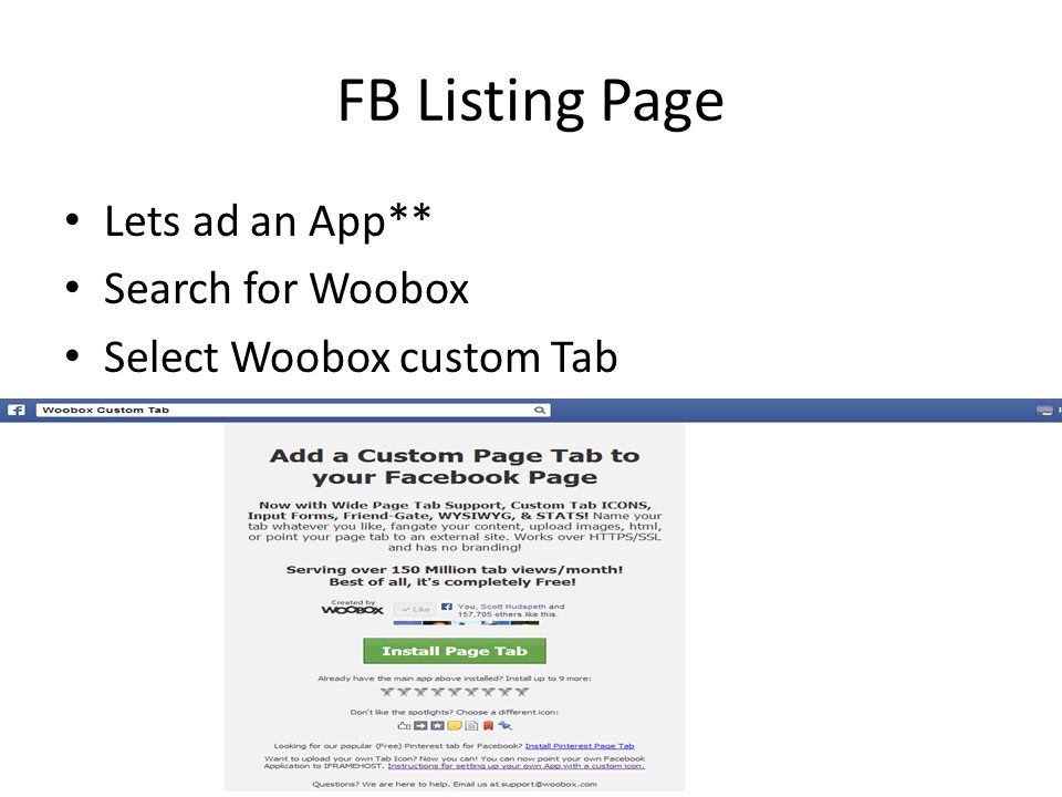 FB Listing Page Lets ad an App** Search for Woobox Select Woobox custom Tab
