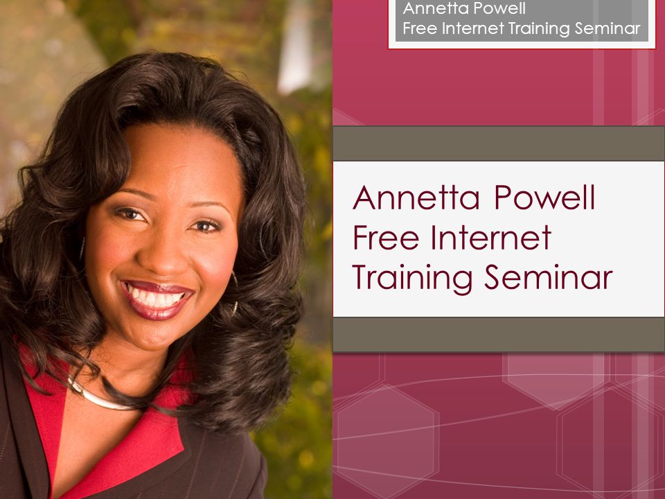 Annetta Powell Free Internet Training Seminar Annetta Powell Free Internet Training Seminar