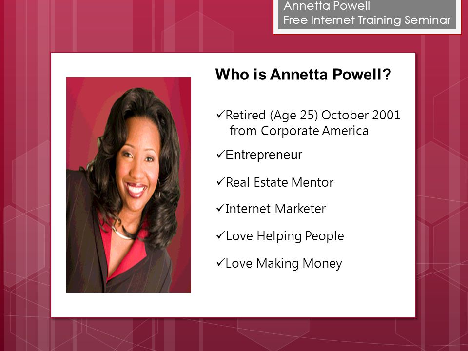 Annetta Powell Free Internet Training Seminar Who is Annetta Powell.