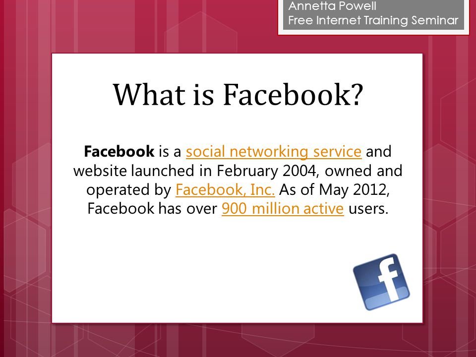 Annetta Powell Free Internet Training Seminar What is Facebook.