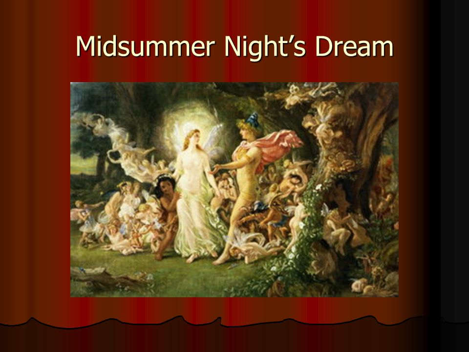 Midsummer Night’s Dream