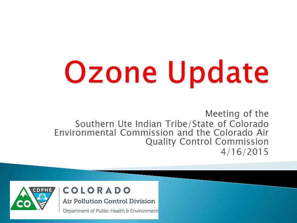 Meeting of the Southern Ute Indian Tribe/State of Colorado Environmental Commission and the Colorado Air Quality Control Commission 4/16/2015