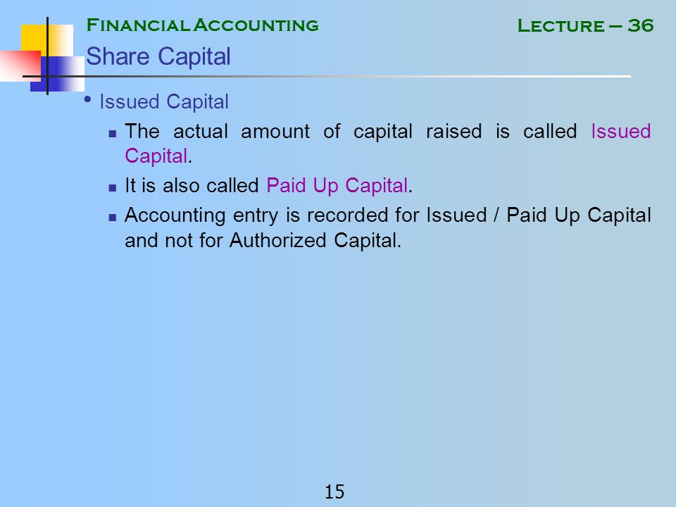 Financial Accounting 14 Lecture – 36 Preliminary Expenses All expenses incurred before the registration (incorporation) of the company are called Preliminary Expenses.