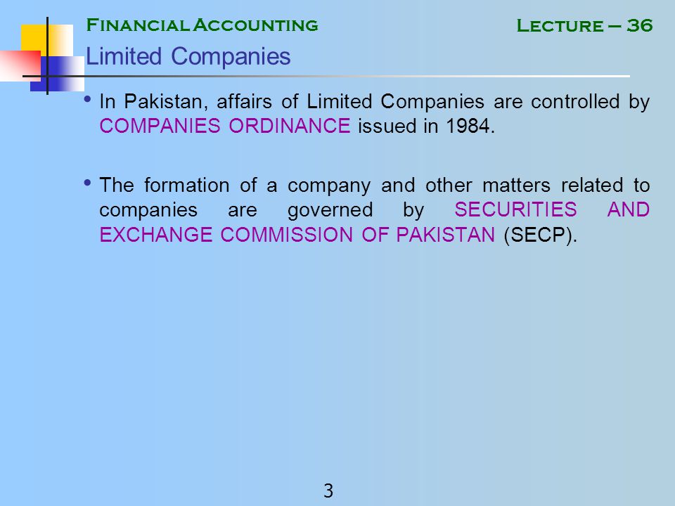 Financial Accounting 2 Lecture – 36 What is the Need to Form a Limited Company.