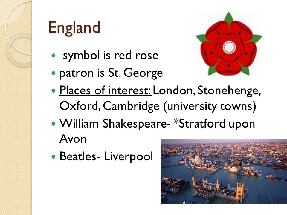 England symbol is red rose patron is St.