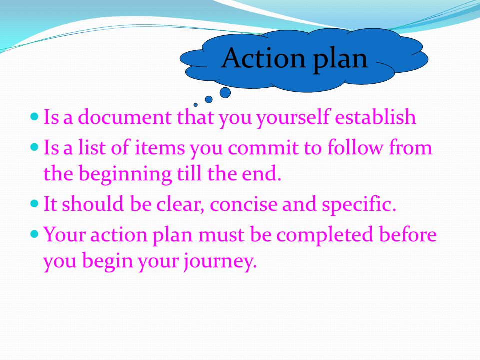 Is a document that you yourself establish Is a list of items you commit to follow from the beginning till the end.