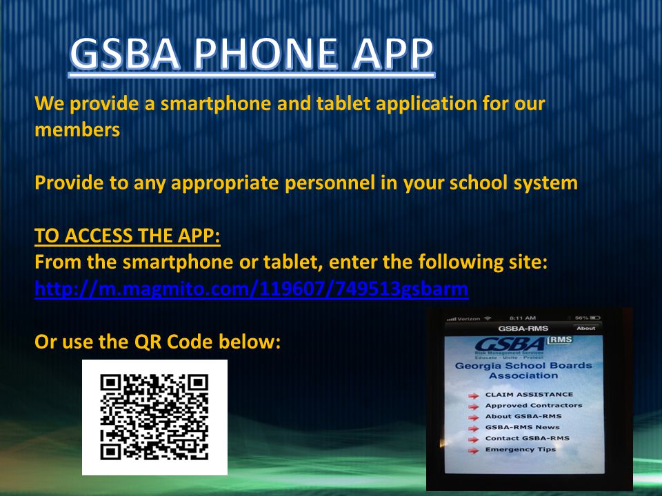 We provide a smartphone and tablet application for our members Provide to any appropriate personnel in your school system TO ACCESS THE APP: From the smartphone or tablet, enter the following site:   Or use the QR Code below: