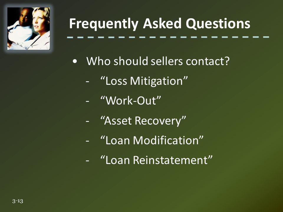 Frequently Asked Questions 3-13 Who should sellers contact.