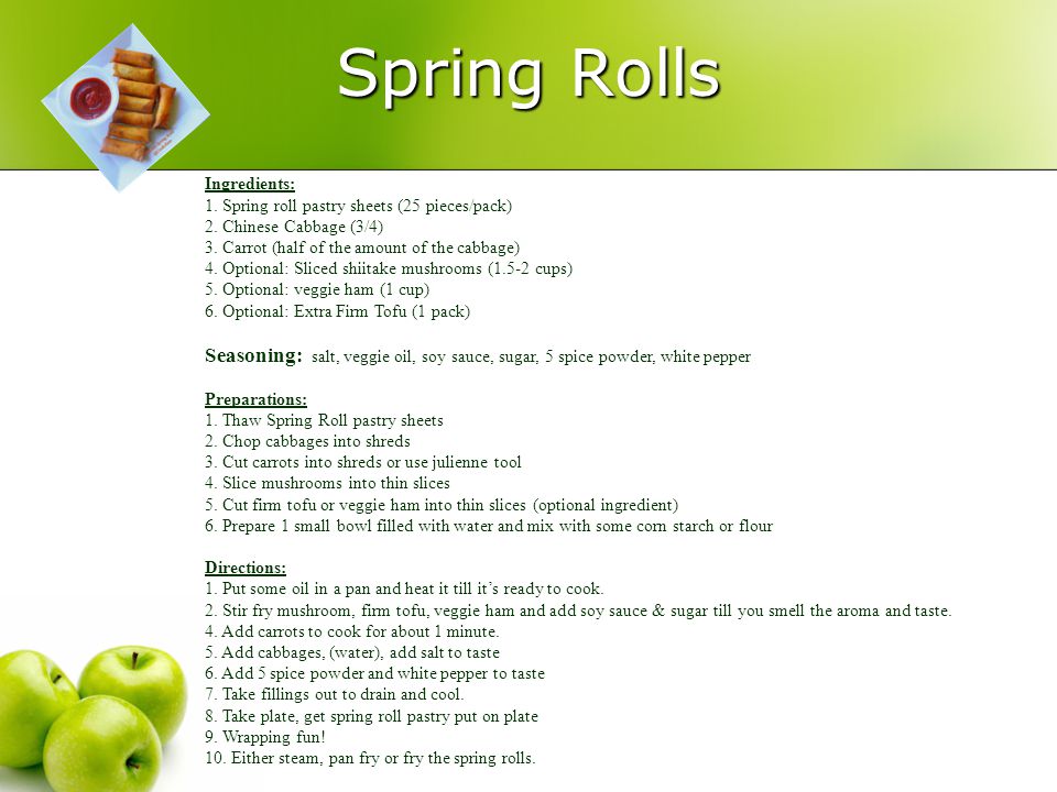 Spring Rolls Ingredients: 1. Spring roll pastry sheets (25 pieces/pack) 2.