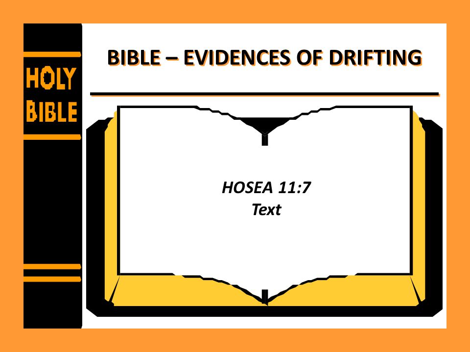 BIBLE – EVIDENCES OF DRIFTING HOSEA 11:7 Text