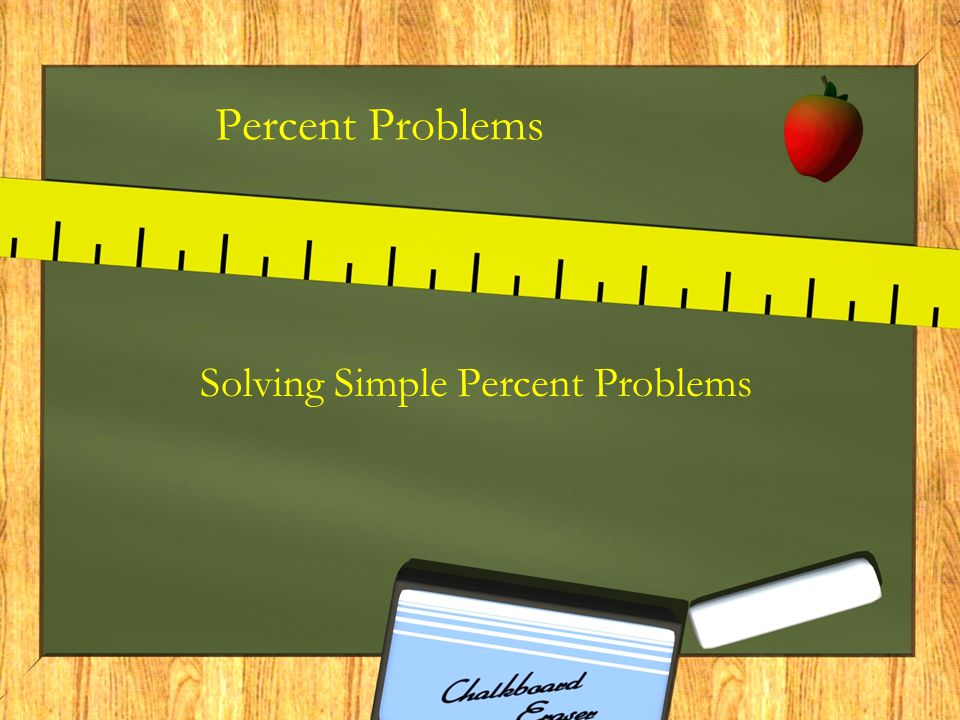 Percent Problems Solving Simple Percent Problems