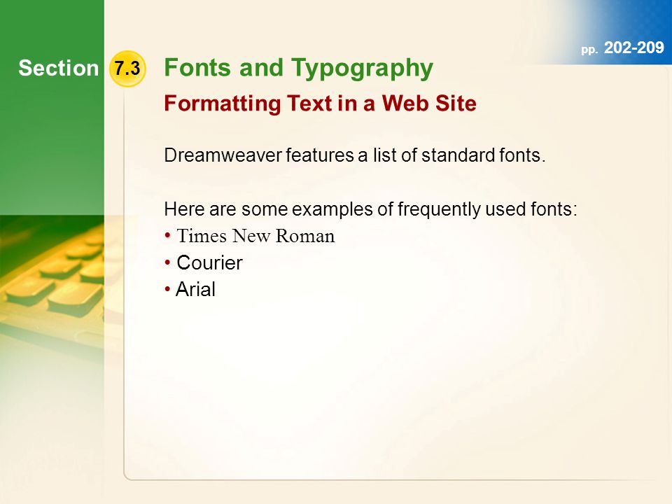 Section 7.3 Fonts and Typography Dreamweaver features a list of standard fonts.