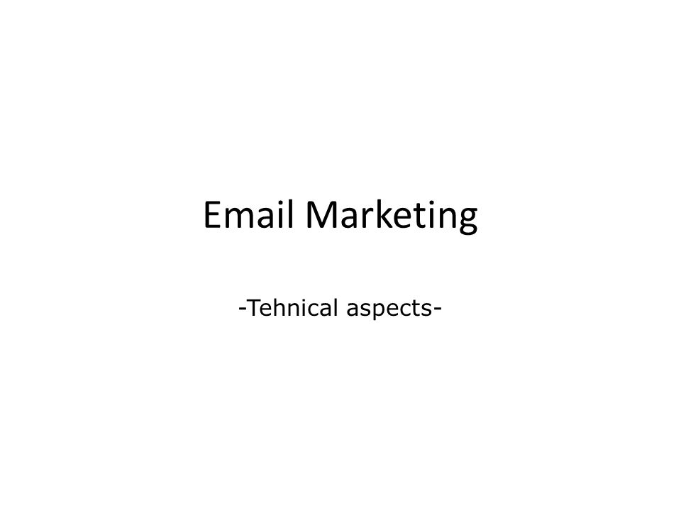 Marketing -Tehnical aspects-