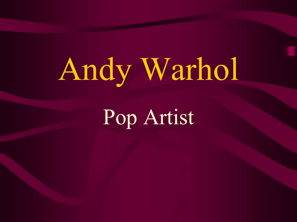 Andy Warhol Pop Artist