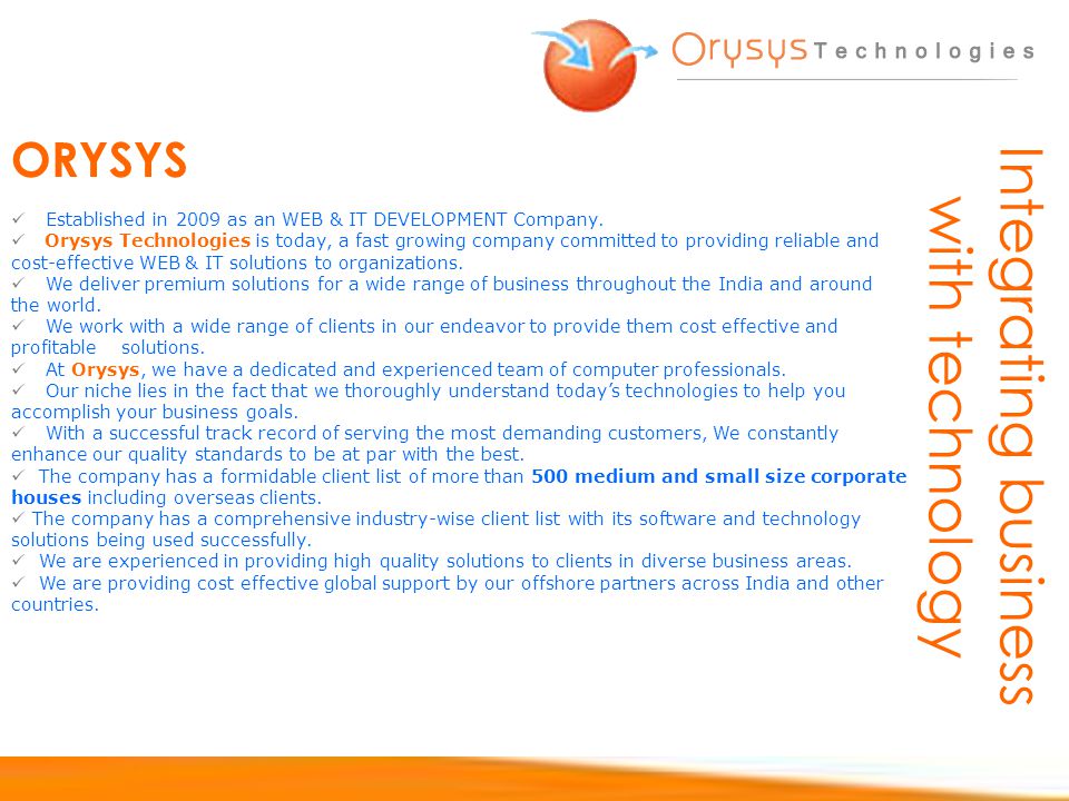 ORYSYS Established in 2009 as an WEB & IT DEVELOPMENT Company.
