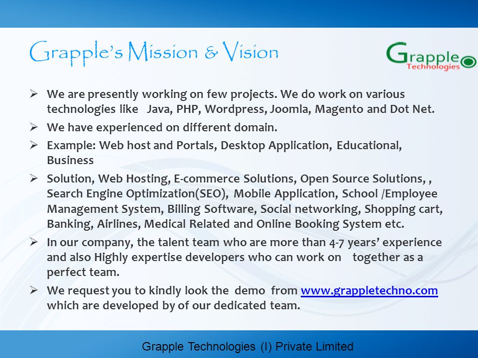 Grapple’s Mission & Vision  We are presently working on few projects.