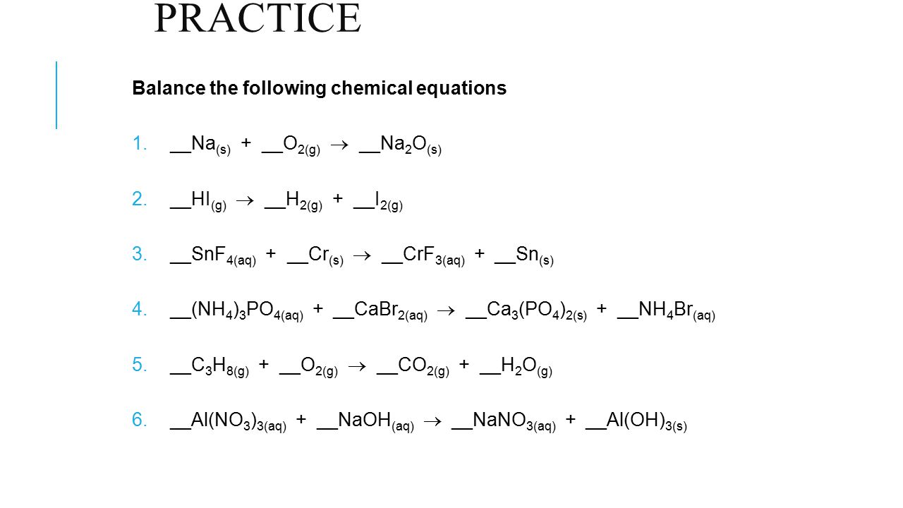 Chemical Equations More Writing And Balancing Practice Go Through 12 Practice Balance The Following Chemical Equations
