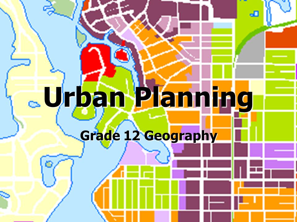 Urban Planning Grade 12 Geography