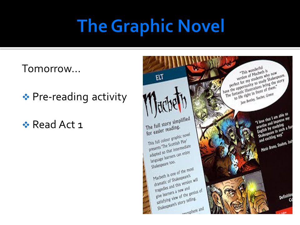 Tomorrow...  Pre-reading activity  Read Act 1
