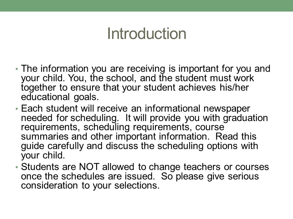 Introduction The information you are receiving is important for you and your child.