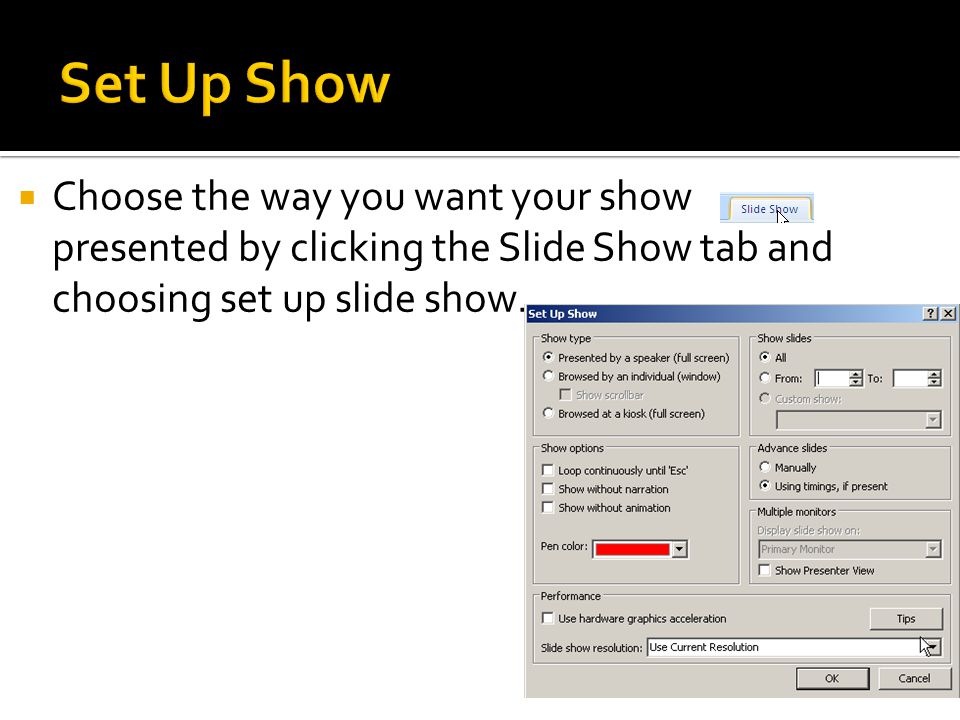 From time to time, as you create your show, you may want to see how it will look as a presentation.