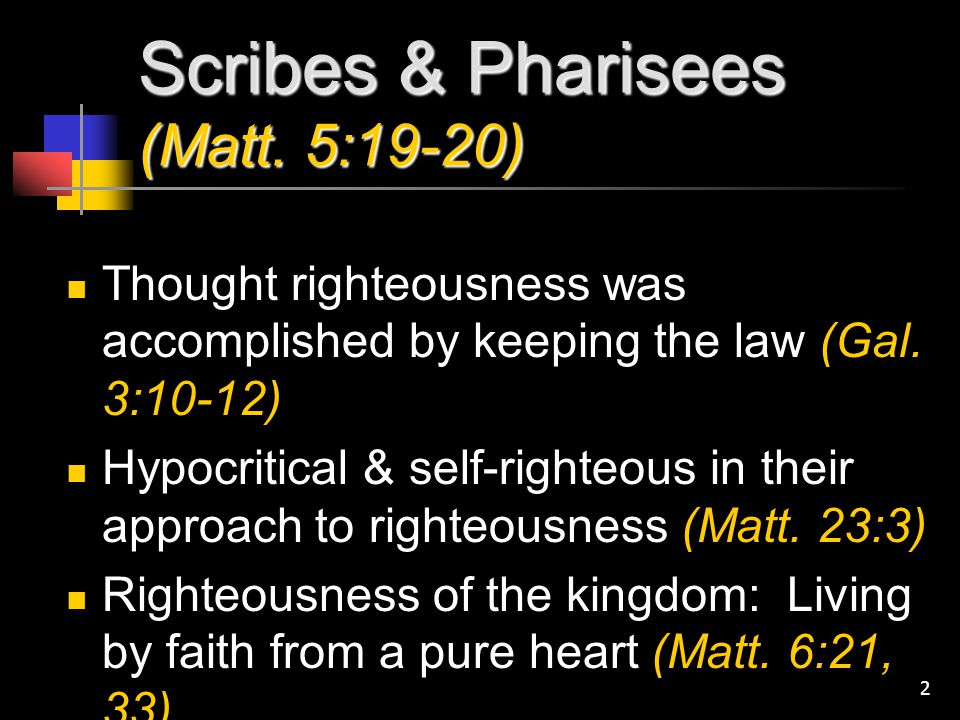 2 Scribes & Pharisees (Matt.