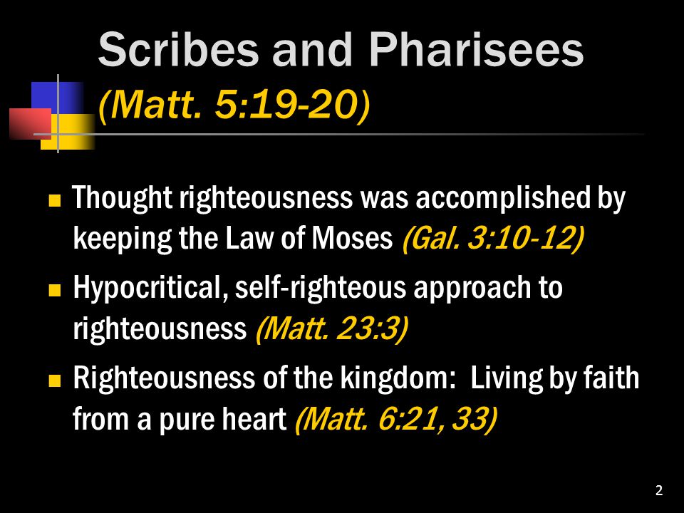 2 Scribes and Pharisees (Matt.
