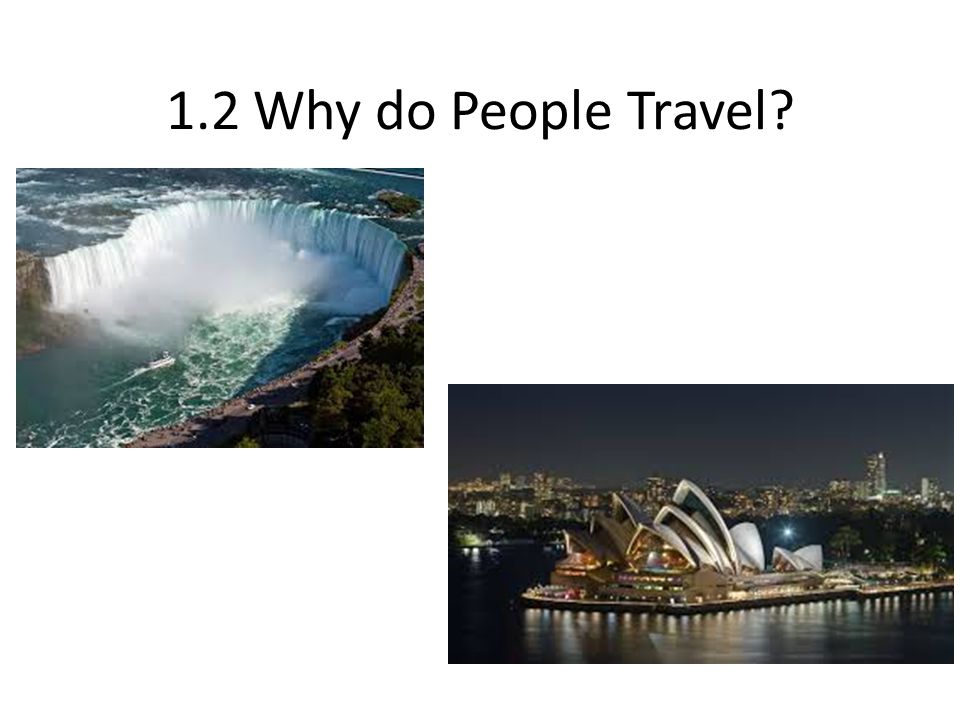 1.2 Why do People Travel