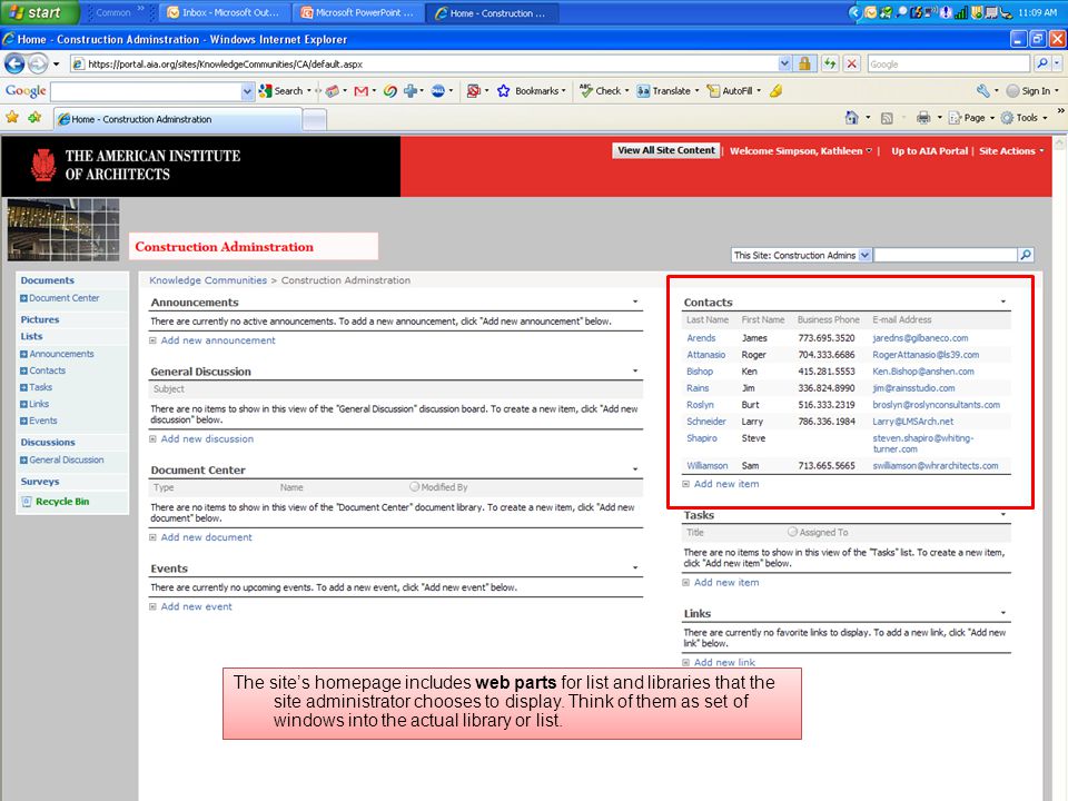 The site’s homepage includes web parts for list and libraries that the site administrator chooses to display.