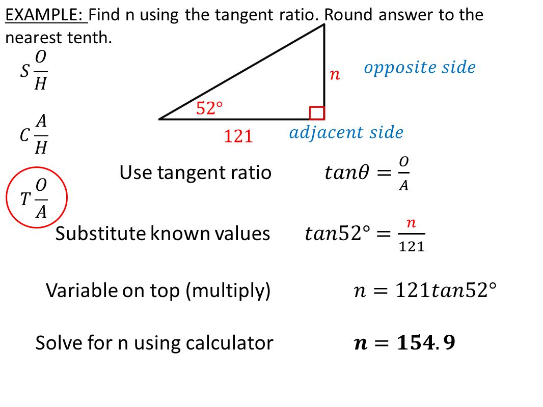 EXAMPLE: Find n using the tangent ratio. Round answer to the nearest tenth.