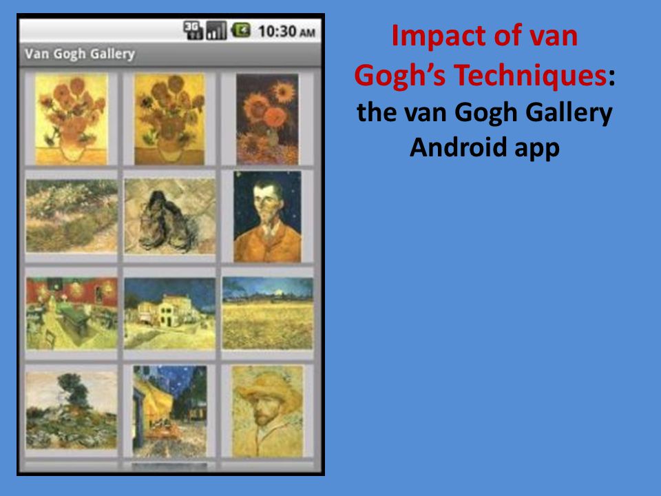 Impact of van Gogh’s Techniques: the van Gogh Gallery Android app