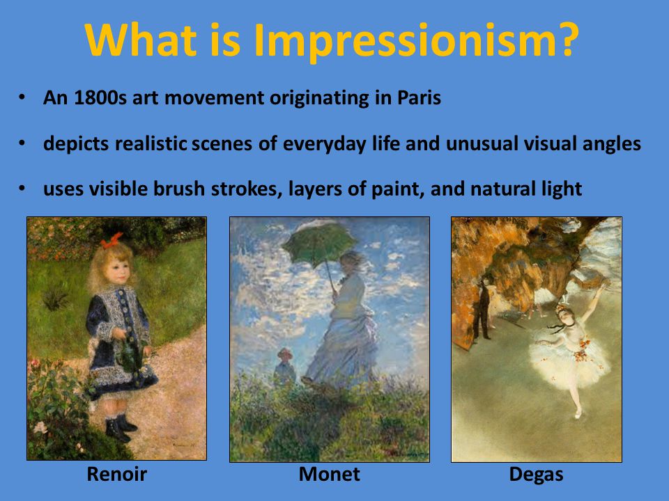 What is Impressionism.