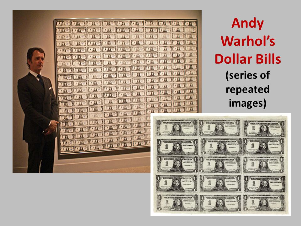 Andy Warhol’s Dollar Bills (series of repeated images)