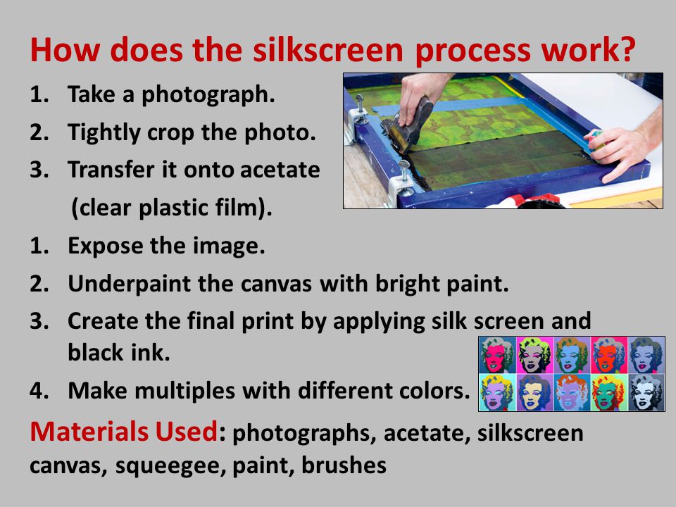 How does the silkscreen process work. 1.Take a photograph.