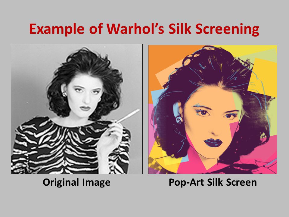 Example of Warhol’s Silk Screening Original ImagePop-Art Silk Screen