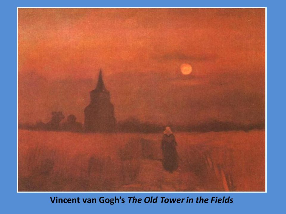 Vincent van Gogh’s The Old Tower in the Fields