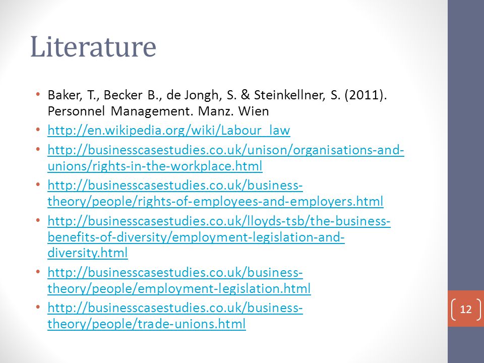 Literature Baker, T., Becker B., de Jongh, S. & Steinkellner, S.