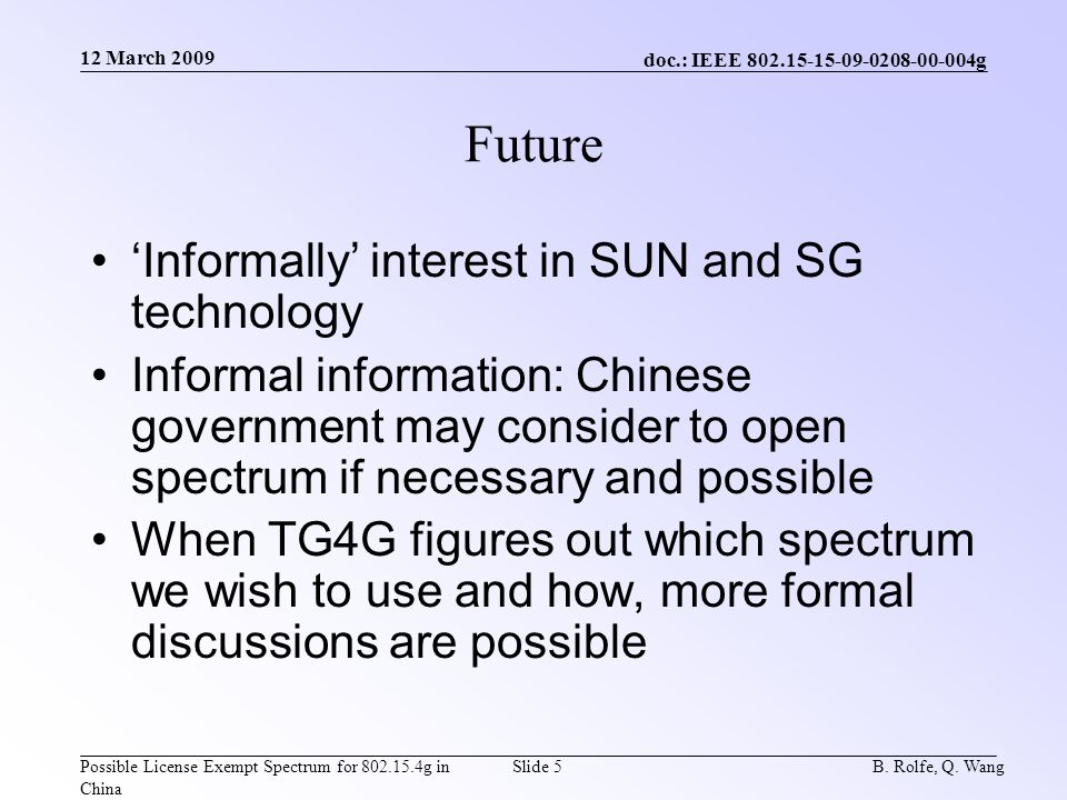 doc.: IEEE g Possible License Exempt Spectrum for g in China 12 March 2009 B.