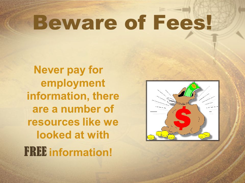 Beware of Fees.