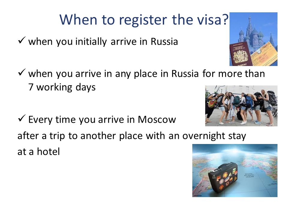 When to register the visa.