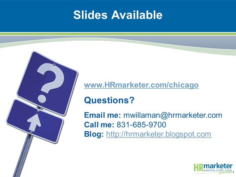 Slides Available   Questions.