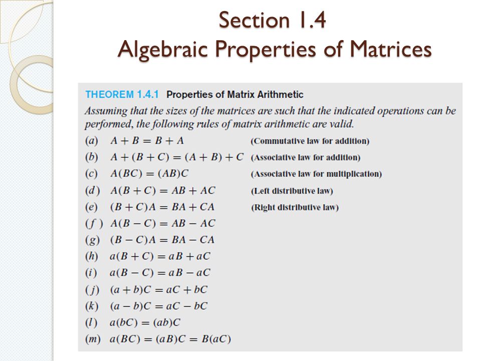 Section 1.4 Algebraic Properties of Matrices