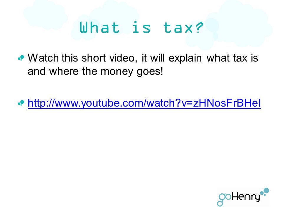 What is tax. Watch this short video, it will explain what tax is and where the money goes.