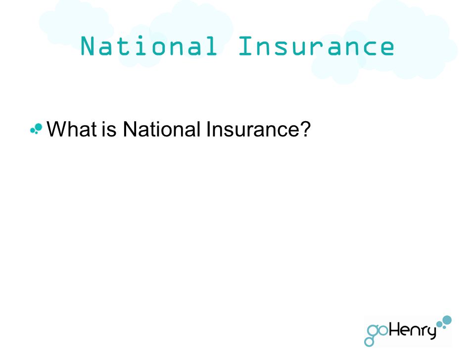 National Insurance What is National Insurance